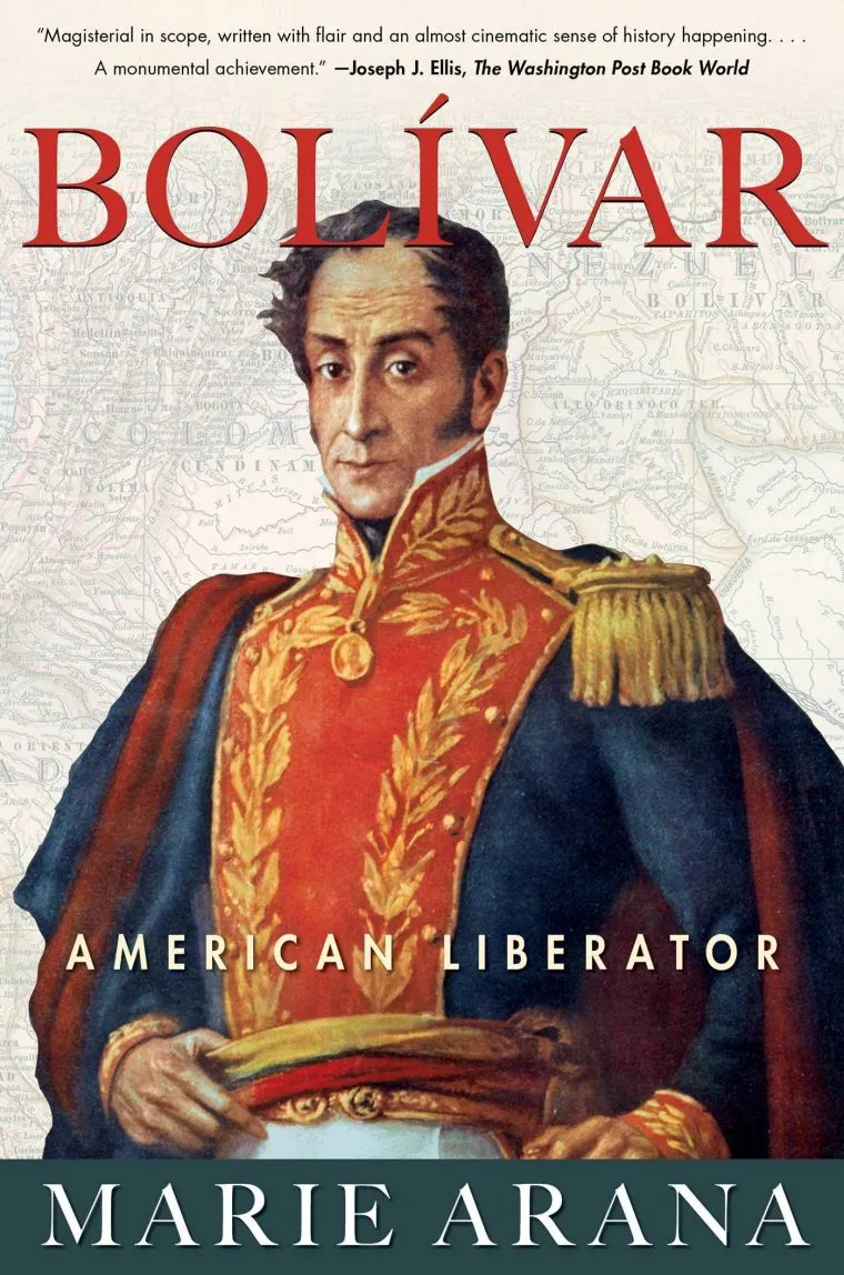 Bolívar: American Liberator by Marie Arana